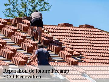 Réparation de toiture  fecamp-76400 ECO Rénovation